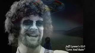 Jeff Lynne&#39;s ELO - Love And Rain (Amor y Lluvia)
