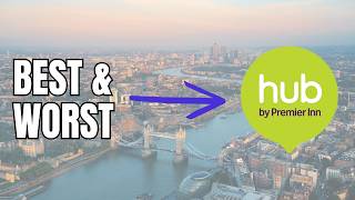 The BEST and WORST hub by Premier Inn Hotel in London