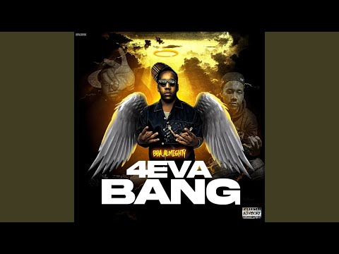 4eva Bang (feat. 00Bang)