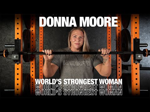 Donna Moore - Becoming World's Strongest Woman | Mirafit