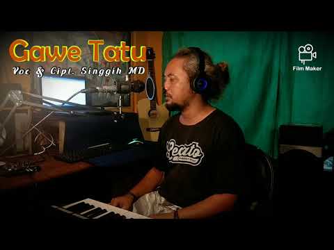 GAWE TATU Voc&Cipt. Singgih MD (Official Music)