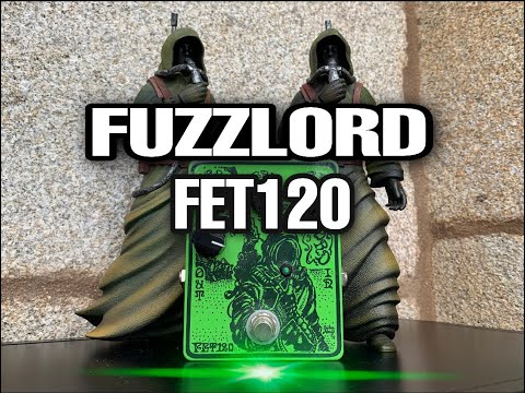 Fuzzlord Effects | FET120
