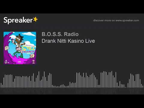 Drank Nitti Kasino Live