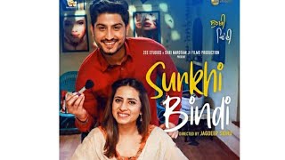 #Surkhi Bindi full movie Gurnam Bhullar 2019 in HD