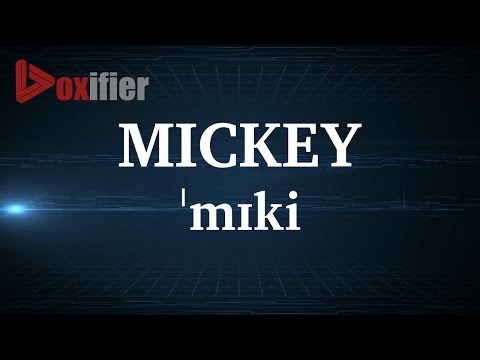 English Pronunciation of Mickey - Voxifier.com