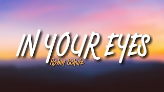 Video thumbnail of "Robin Schulz - In Your Eyes (Lyrics)"