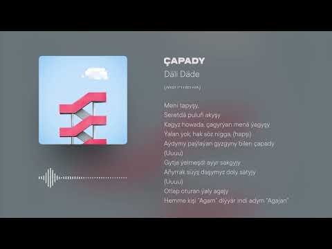 Däli Dade - Çapady