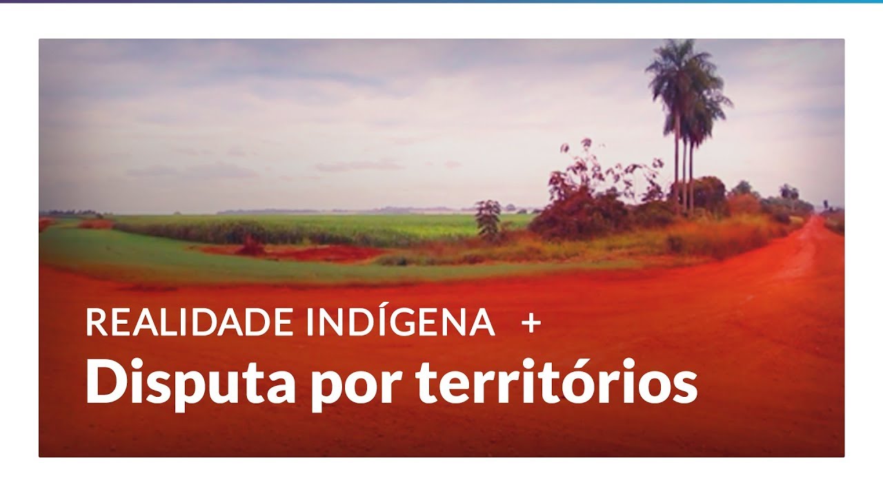 Realidade Indígena: A demarcação de terras indígenas