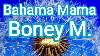 Bahama Mama | Boney M. | Lyrics