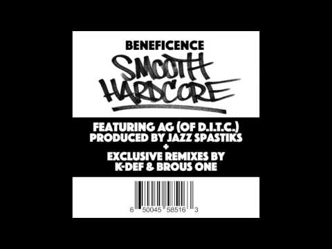 Beneficence feat. AG of D.IT.C. - "Smooth Hardcore (Brous One Remix)" OFFICIAL VERSION
