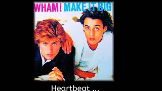 GEORGE MICHAEL /Wham! &quot;Heartbeat&quot; - a tribute 1963-2016