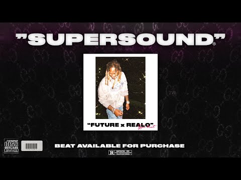FREE Future x Realo type beat "supersound"