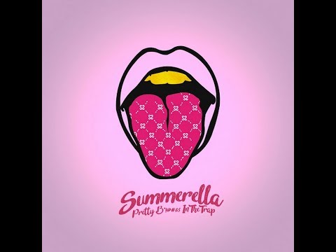 Pretty Bitches in the Trap - Summerella