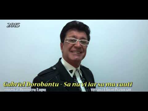 Gabriel Dorobantu - Sa nu vii iar sa ma cauti (2015)