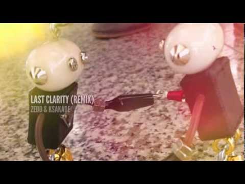 Last Clarity - Zedd vs Kaskade (Remix)