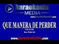 Karaokanta - Ana Gabriel - Que manera de perder
