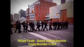 preview picture of video 'HiMY SYeD -- Military Parade, Toronto Scottish Regiment, Downtown Toronto, Sunday November 9 2014'