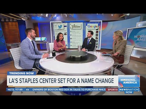LA's Staple Centers set for a name change | Morning in America