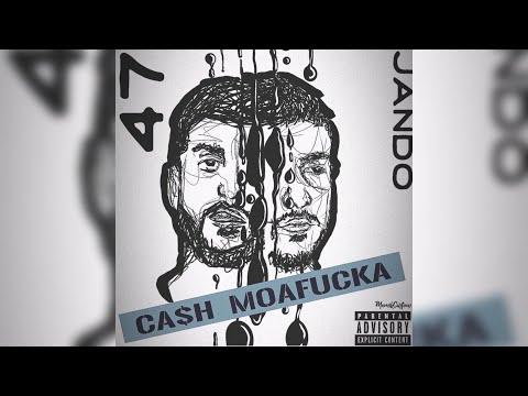 JanDo - Cash Moafucka (FEAT. 47) (PROD. RockTeeBeats) (Audio)