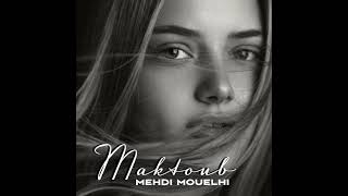 Download lagu maktoub (rimex) MEHDI MOUELHO mp3 Download lagu maktoub (rimex) MEHDI MOUELHO mp3