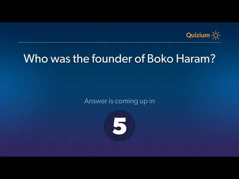Who was the founder of Boko Haram?   Boko Haram Quiz