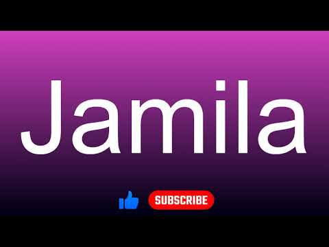How to correctly pronounce - Jamila