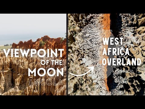 Miradouro da Lua (Viewpoint of the Moon), ANGOLA - West Africa Overland Episode 15