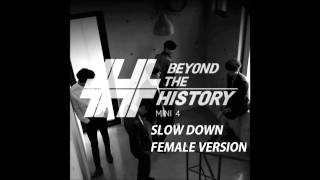 HISTORY - Slow Down [FEMALE VERSION]