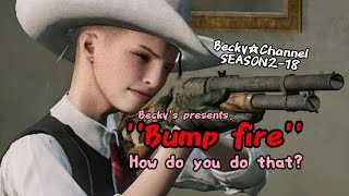 【RDO】Becky☆Channel SEASON2-18 ''Bump fire''How do you do that?