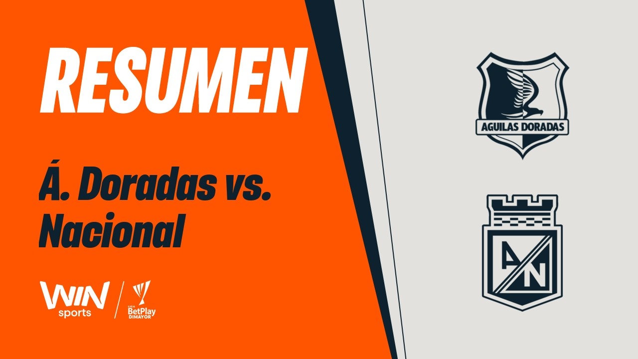 Rionegro Águilas Doradas vs Atlético Nacional Highlights