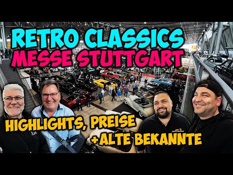 Retro Classics 2024 - Messe Stuttgart - Meine Highlights, aktuelle Preise + alte Bekannte