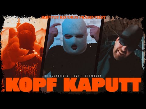 Blokkmonsta, Uzi & Schwartz - Kopf kaputt [Official Music Video] (prod. Blokkmonsta)