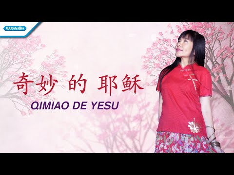 Qi Miao De Yesu (Ajaib Kau Yesus) - Herlin Pirena (Official lyric video)