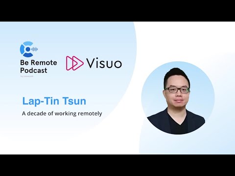 Lap-Tin Tsun on a decade of working remotely #BeRemote Podcast