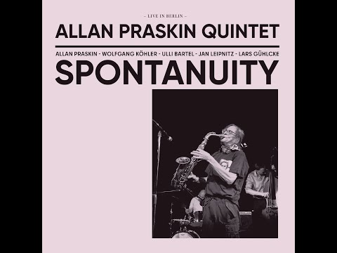 Allan Praskin Quintet: Crazy Rhythm (Part 1)