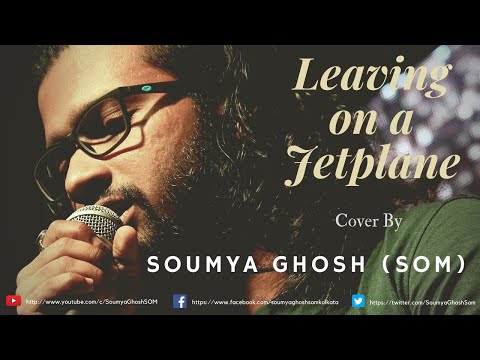 SOM Leaving on a jetplane - John Denver - Cover
