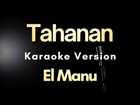 Tahanan - El Manu | Karaoke Version with Lyrics (Instrumental)
