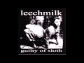 Leechmilk Guilty Of Sloth 2001 Full Album