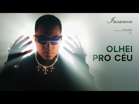 "OLHEI PRO CÉU" Insanou (Official Music) #FATOSREAIS