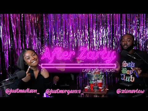 The After Zarty (EP.7) ft. Madison 👯‍♀️ & Morgan 👯‍♀️ - Uncircumcised , Sneaky Link + More