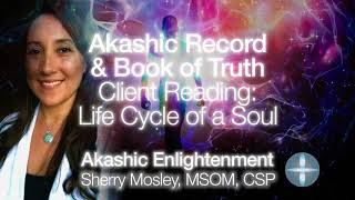 Sherry Mosley reads client's Akashic Enlightenment: Awakening Life Cyc