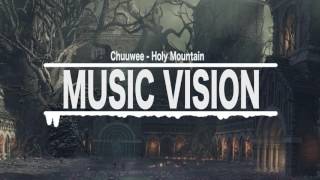 Chuuwee - Holy Mountain