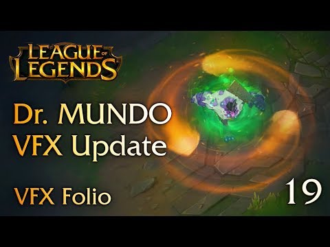 [VFX Folio] Dr. Mundo VFX Update