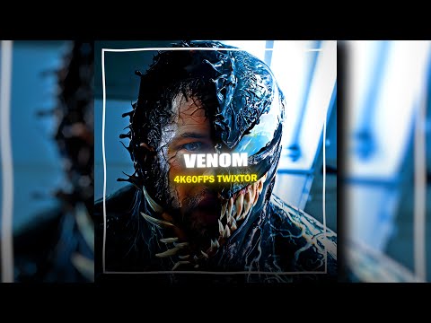VENOM | 4K60FPS TWIXTOR | FREE CLIPS
