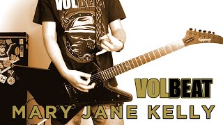 Volbeat - Mary Jane Kelly (Guitar Cover)