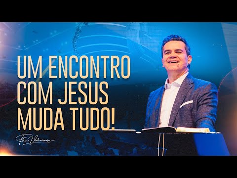 Um Encontro Com Jesus Muda Tudo! - Flavio Valvassoura.