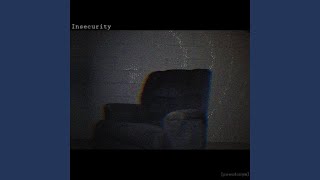 Insecurity