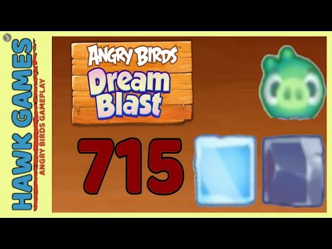 Angry Birds Dream Blast Level 715 Extreme - Walkthrough, No Boosters