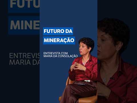 Maria da Consolação: mineração