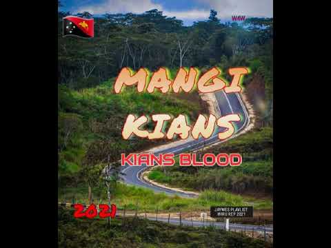 03. Kians Blood - Mangi Kians (2021)@jaywesplaylist